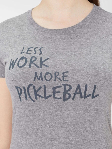 Less Work More Pickleball Womens Top